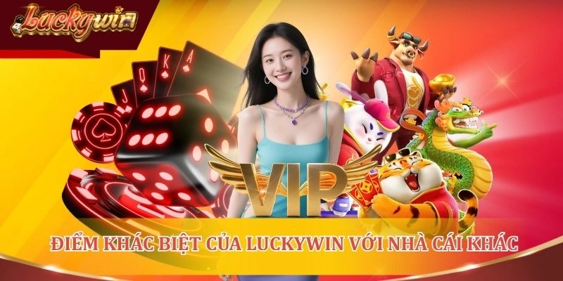 So sánh sự khác biệt giữa LUCKYWIN với thương hiệu khác